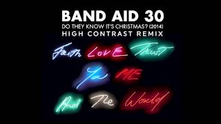 Band Aid 30 - Do They Know It&#39;s Christmas? 2014 (High Contrast Remix)