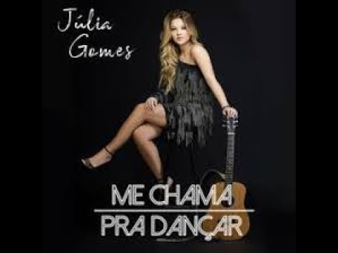 ME CHAMA PRA DANÇAR - JULIA GOMES  (AO VIVO )