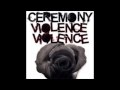 Ceremony - Clouds Of Fire (Lyrics) 