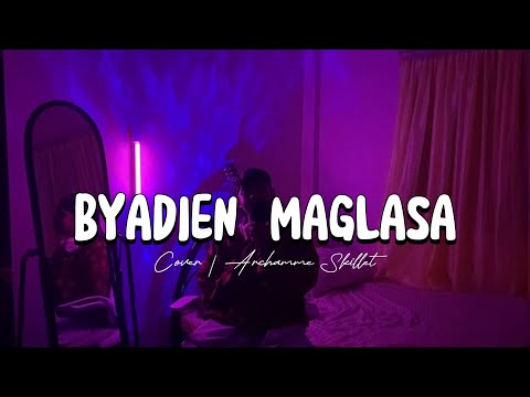 Archamme Skillet - BYADIEN MAGLASA (OFFICIAL MUSIC VIDEO) 