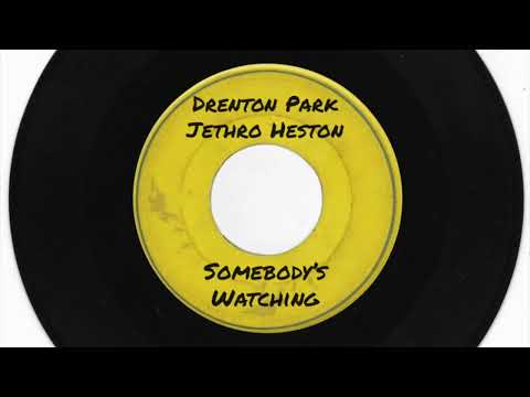 Jethro Heston + Drenton Park - Somebody's Watching