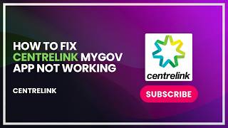 How to fix centrelink mygov app not working