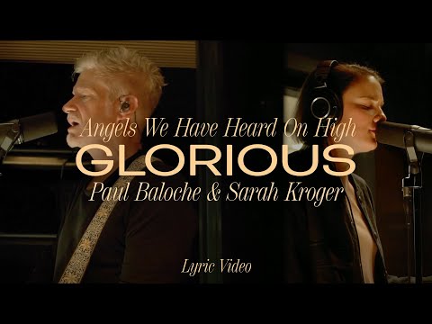 Angels We Have Heard On High / Glorious