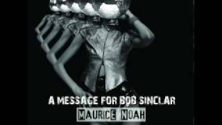 Maurice Noah - A msg for Bob Sinclar (electronica discopunk)
