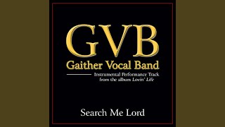 Search Me Lord (Original Key Performance Track Without Background Vocals)