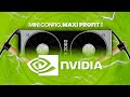 Mini config / Maxi profit (Nvidia)