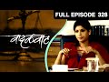 वादळवाट vadalvaat zee marathi tv serial full ep 328 अरुण नलावडे सुकन्या कुलकर्णी प्रसाद ओक