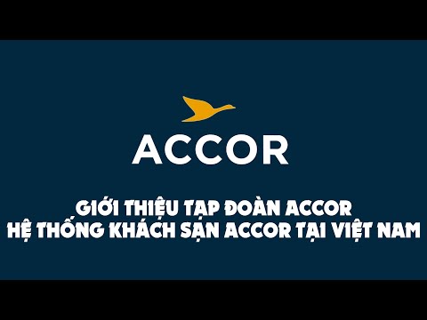 Giới thiệu tập đoàn Accor và hệ thống khách sạn Accor tại Việt Nam