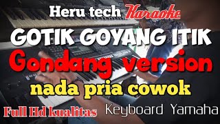 Download lagu Goyang itik gotik karaoke nada pria / cowok mp3