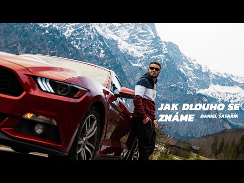 Daniel Šafařík - Jak dlouho se známe ? (OFFICIAL VIDEO)