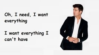 EVERYTHING I CAN&#39;T HAVE - ROBIN THICKE lyrics