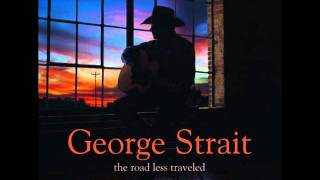 George Strait- Middle of Nowhere