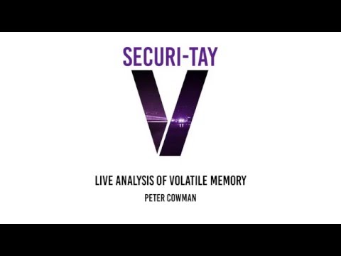 Securi-Tay V - Live Analysis of Volatile Memory