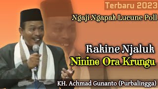 Download lagu KAKINE NJALUK NININE ORA KRUNGU || Ngaji Ngapak Lucu Bareng KH. Achmad Gunanto dari Purbalingga mp3