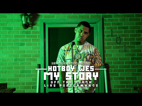 Hotboy Wes "My Story" (Off The Porch Live Performance)
