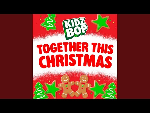 Download KIDZ BOP Kids - Together This Christmas MP3