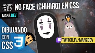 Sin cara (El viaje de Chihiro) con CSS