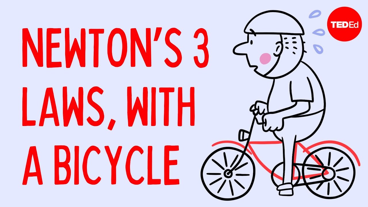 Newton's 3 Laws, with a bicycle - Joshua Manley