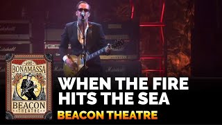 Joe Bonamassa - When The Fire Hits The Sea - live from Beacon Theatre