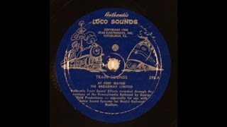 Train Locomotive Sounds - At Fort Wayne: The Broadway Limited - 1948 Star Talking Stations 78 rpm