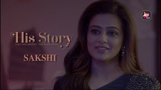 Sakshi - Wife | His Storyy | Streaming 25th April | Satyadeep Mishra, Priya Mani Raj | ALTBalaji