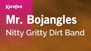 Karaoke Mr. Bojangles - Nitty Gritty Dirt Band *
