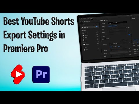 Best Export Settings For High Quality YouTube Shorts in Premiere Pro