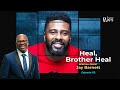 Dear Future Wifey Podcast 112: Heal, Brother Heal! (Jay Barnett)