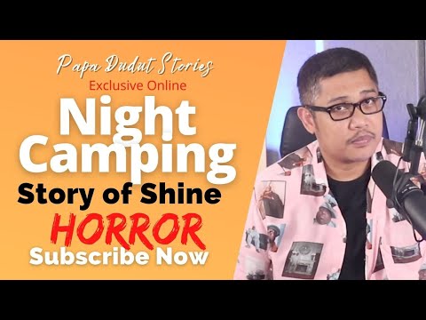 SHINE | PAPA DUDUT STORIES HORROR
