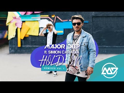 Major Deep feat. Simion Caragia - Hold On (Alex Pizzuti & Adalwolf Official Remix) [Official]