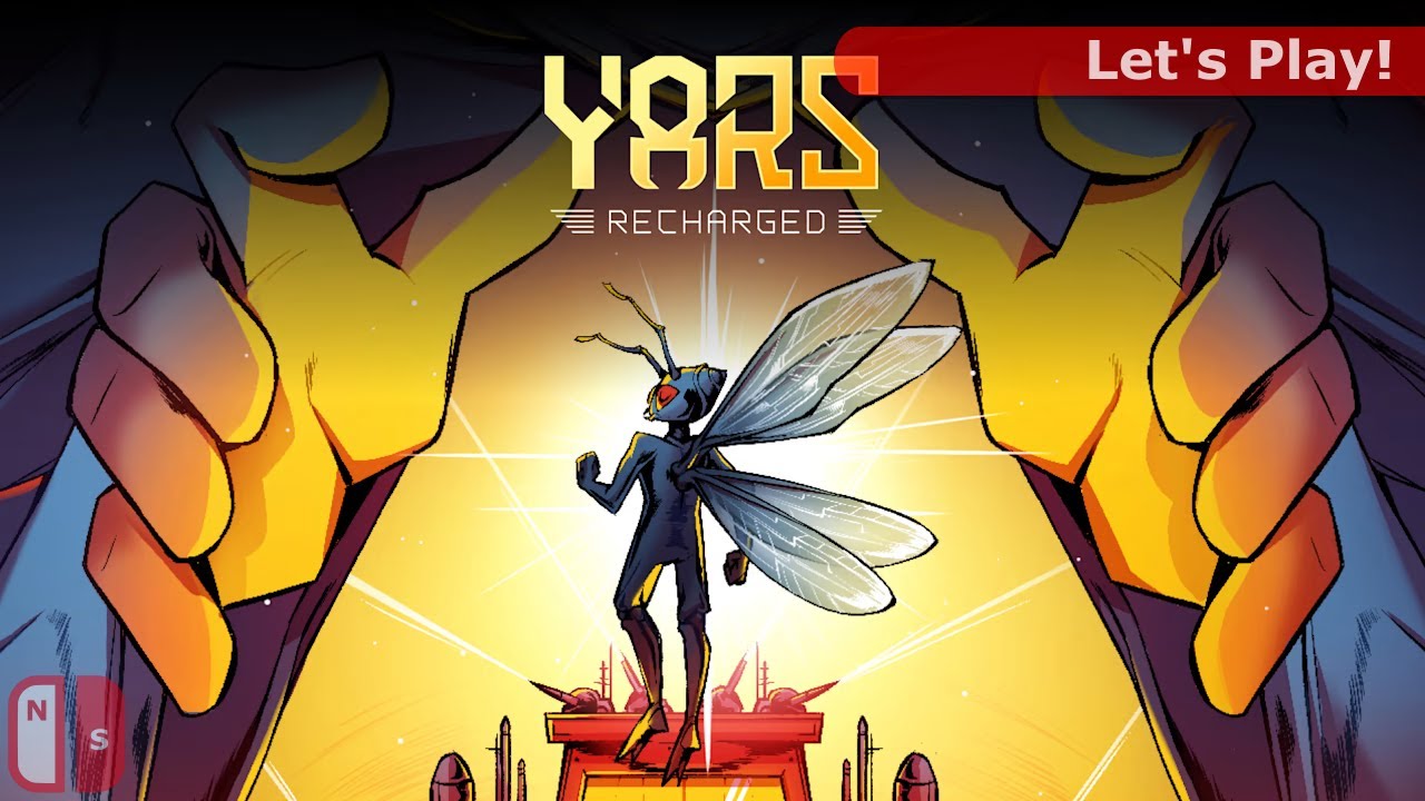 Let's Play: Yars: Recharged