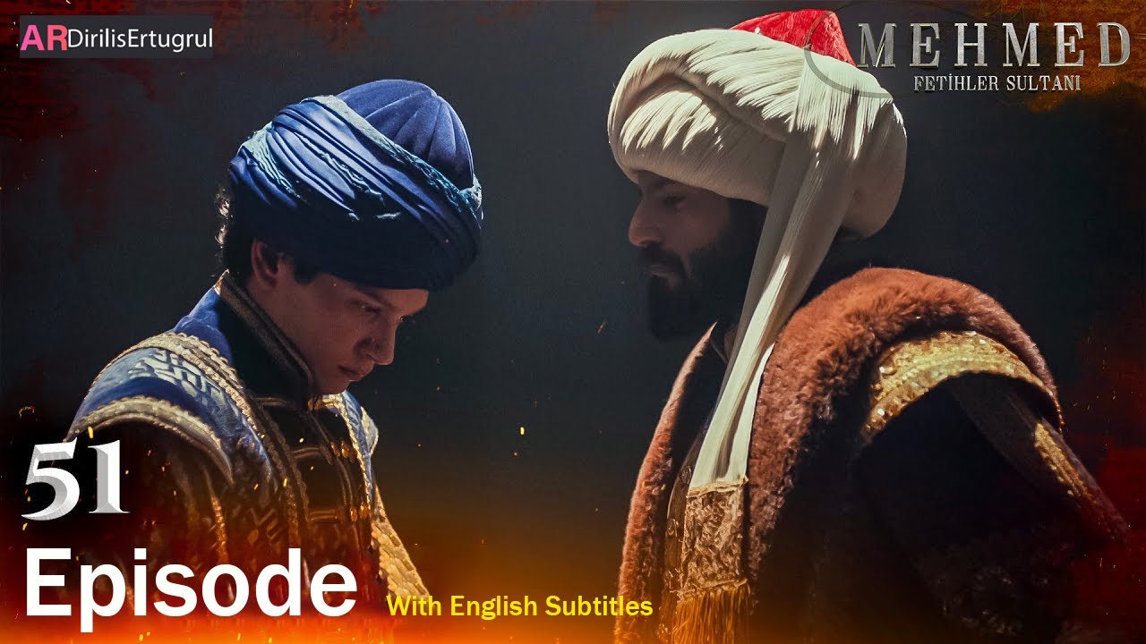 Mehmed Fetihler Sultani Season 3 Episode 51 With English Subtitles