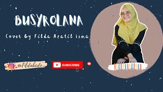 Download lagu Terbaru BUSYROLANA!!! - Cover Filda Azatil Isma || Gambus Al Musbah Demak mp3