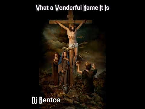 What a Wonderful Name It Is