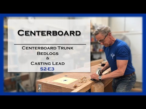 Haven 12 1/2 Building the Centerboard & Centerboard Trunk, S2-E3