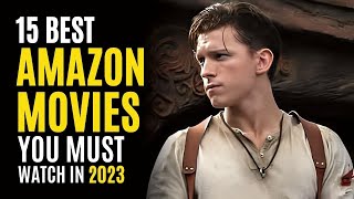 Top 15 Best Movies on AMAZON PRIME to Watch in 202