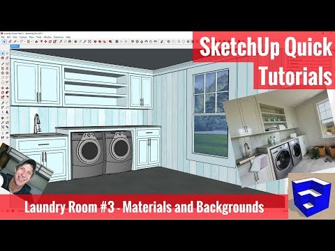 Modeling Interiors in SketchUp - Laundry Room Part 3 - Materials and Background