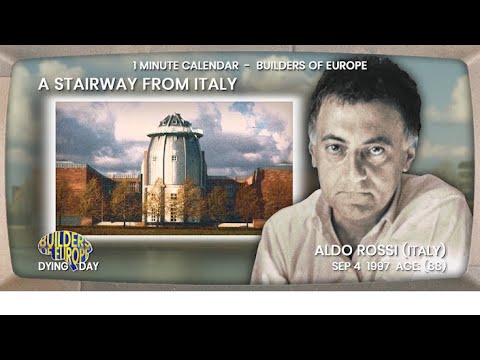 Architect/designer ALDO ROSSI  -  Builders of Europe 2019-09-05