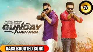 Gunday Hai Hum | Bass Boosted | Dilpreet Dhillon Karan Aujla New Punjabi Songs | The White Boy Music