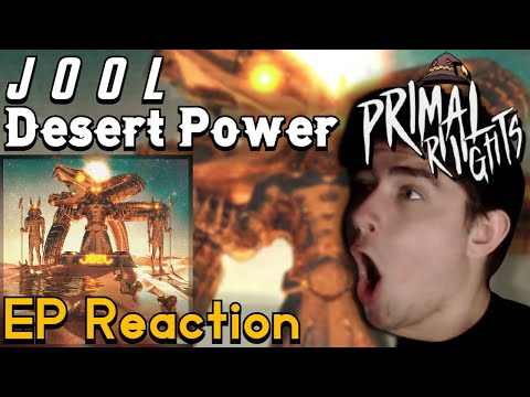 JOOL "DESERT POWER" EP | REACTION