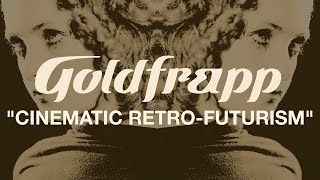 Goldfrapp Felt Mountain: A Cinematic Masterpiece | The Album Years Podcast