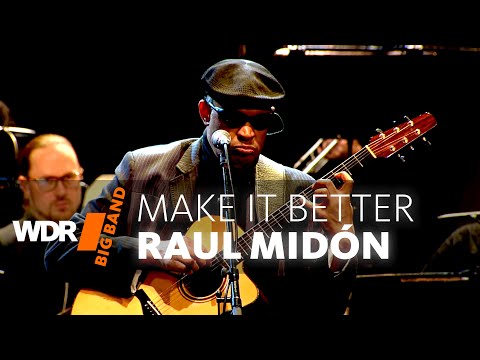 Raul Midón & WDR BIG BAND - Make It Better