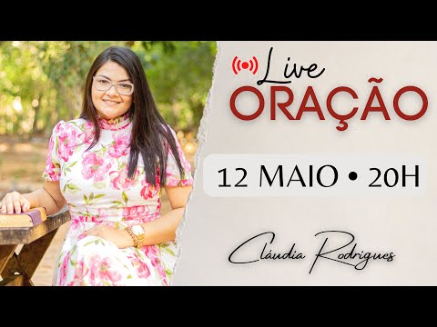 Live profética de ORAÇÃO • Qui 12/5 •Cláudia Rodrigues