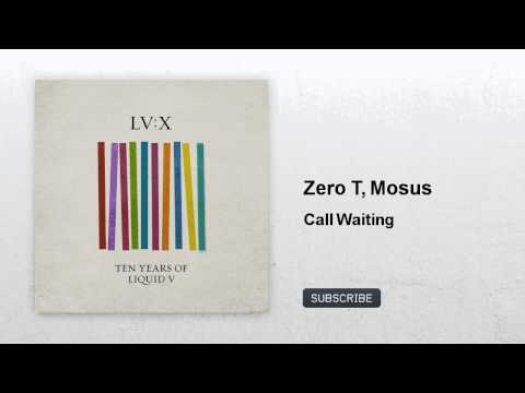 Zero T, Mosus - Call Waiting - feat. Steo