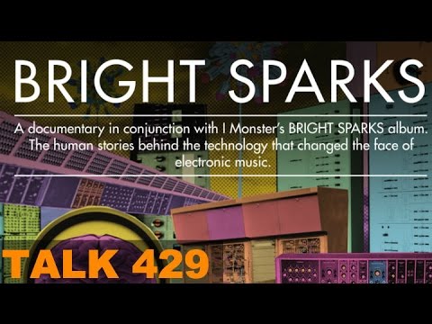 Sonic TALK 429 - Bright Sparks I Monster