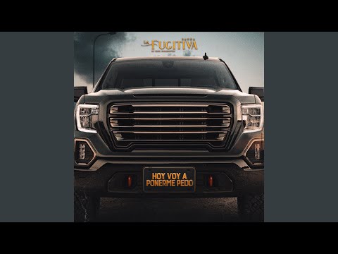 Hoy Voy a Ponerme Pedo