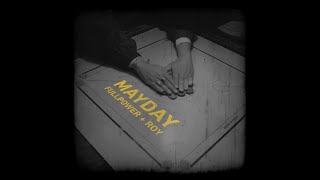 Mayday - Roy x Full Power (Yungsta &amp; Frappe Ash)