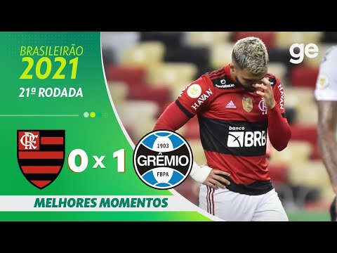 FLAMENGO 0 X 1 GRÊMIO | MELHORES MOMENTOS | 21ª RODADA BRASILEIRÃO 2021 | ge.globo