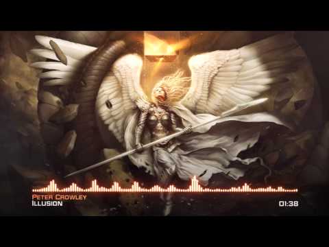 Peter Crowley — Illusion (Epic Emotional Drama Music)