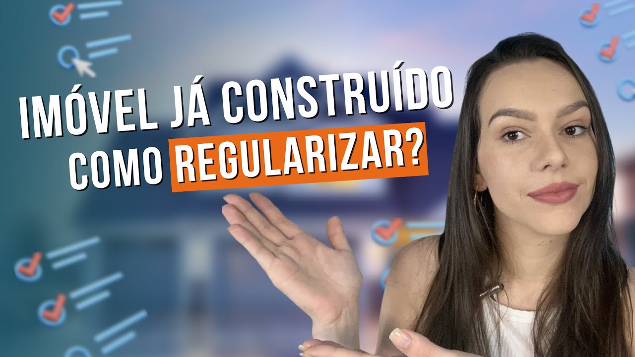 PASSO A PASSO DA REGULARIZAÇÃO DE IMÓVEIS